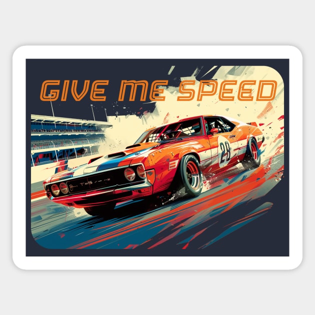 Give me Speed Sticker by DavidLoblaw